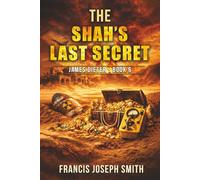 The Shah's Last Secret: James Dieter Book 6