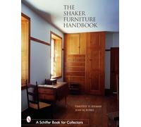 Timothy D. Rieman – The Shaker Furniture Handbook