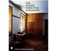 The Shaker Furniture Handbook Timothy D. Rieman (Auteur)