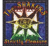 The Shakers - Strictly Pleasure [Import Allemand]