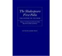 The Shakespeare First Folio, SHAKESPEARE FOLIO THE HISTORY OF THE BOOK Anthony James West (Auteur)