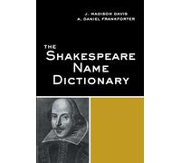 J. Madison Davis – The Shakespeare Name Dictionary – Routledge
