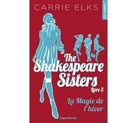 The Shakespeare sisters - Tome 03: La magie de l'hiver