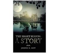 The Shaky Season