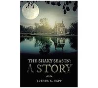 The Shaky Season