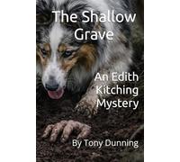 The Shallow Grave: An Edith Kitching Mystery