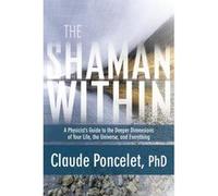 The Shaman Within | Claude Poncelet Claude PonceletClaude Poncelet (Auteur)