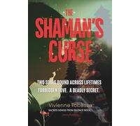 The Shaman's Curse: Two souls bound across lifetimes, forbidden love, a deadly secret - a dark, emotional thriller of romance and suspense, lurking in Bali’s mystical shadows.