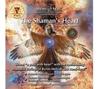 The Shaman's Heart with Hemi-Sync by Hemi-Sync (2006-01-12)