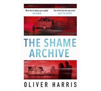 The Shame Archive: 'puts him firmly in the Mick Herron class' Daily Telegraph