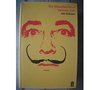 The Shameful Life of Salvador Dali