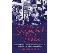 The Shameful Peace Frederic Spotts (Auteur)
