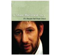 The Shane Macgowan Story: If I Should Fall From Grace (2006) - Dvd