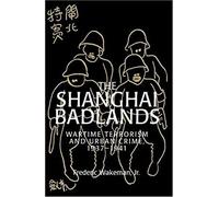 The Shanghai Badlands