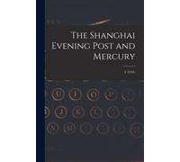 The Shanghai Evening Post And Mercury; 3 (1945)