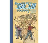The Shaolin Cowboy: Beginning of the End Results--21 Years of Blood, Sweat, and Chainsaws - Geof Darrow - Dark Horse Books - ebook (ePub illustré) - Livre