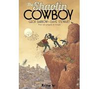 The Shaolin cowboy: Pour une poignée de beaufs (4)