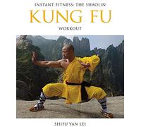 The Shaolin Kung Fu Workout