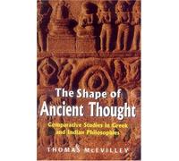 The Shape of Ancient Thought: Comparative Studies in Greek and Indian Philosophies