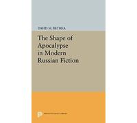 The Shape Of Apocalypse In Modern Russian Fiction