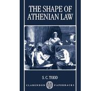 The Shape Of Athenian Law (Clarendon Paperbacks)