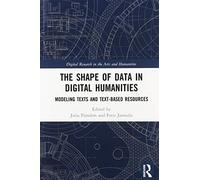 The Shape Of Data In Digital Humanities