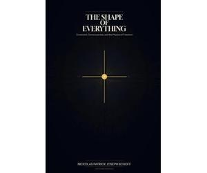 The Shape of Everything: Constraint, Consciousness, and the Physics of Freedom