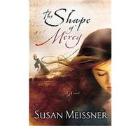 The Shape of Mercy Susan Meissner (Auteur)