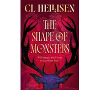 The Shape of Monsters A gothic descent into a world of darkness, magic and twisted loyalties. - CL Hellisen - Tor - ebook (ePub) - Livre