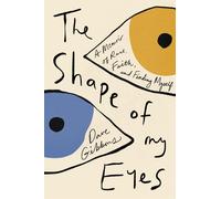 The Shape Of My Eyes