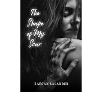 The Shape of my Scar