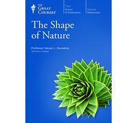 The Shape of Nature (The Great Courses - Science & Mathematics)