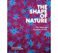 The Shape of Nature The Intricate Patterns of Life - David Maitland - Abrams Books - ebook (ePub) - Livre