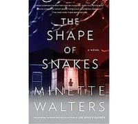 The Shape of Snakes, Vintage Crime/Black Lizard Minette Walters (Auteur)