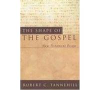 The Shape of the Gospel: New Testament Essays Tannehill, Robert C. (Auteur)