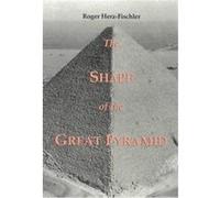 The Shape of the Great Pyramid Roger Herz Fischler (Auteur)