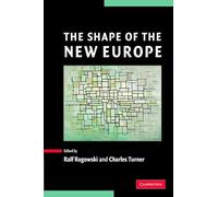 The Shape of the New Europe