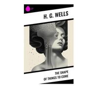 The Shape of Things To Come