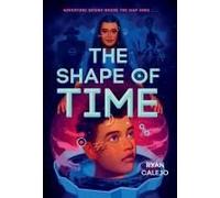 The Shape Of Time (Rymworld Arcana, Book 1)