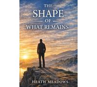 The Shape of What Remains: Rebuilding Identity, Strength, and Steadiness After Separation