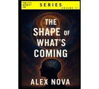 The Shape of What’s Coming: Why Everything Feels Broken, and What’s Actually Taking Shape Beneath the Surface