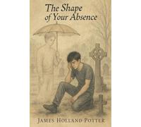 The Shape of Your Absence