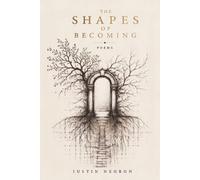 The Shapes Of Becoming
