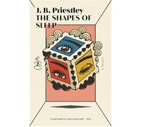 The Shapes of Sleep A Novel - J.B. Priestley - Modern Library - ebook (ePub) - Livre