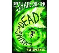 The Shapeshifter 4: Dowsing the Dead - [Version Originale] Inconnu (Auteur)