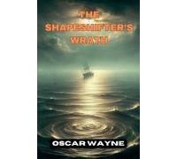 The Shapeshifter's Wrath