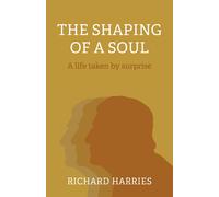 The Shaping Of A Soul