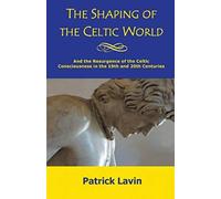 The Shaping Of The Celtic World
