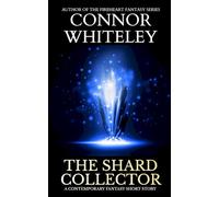 The Shard Collector: A Contemporary Fantasy Short Story