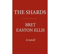 The Shards - Bret Easton Ellis - Knopf Libri - broché - Roman